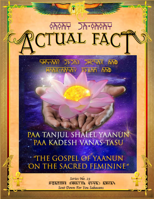 THE GOSPEL OF YAANUN ON THE SACRED FEMININE